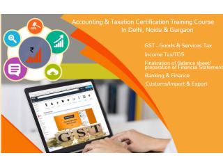 GST Certification Course in Delhi, NCR 110003  by SLA Accounting Institute [ Learn New Skills of Accounting & Core Accounts Training for 100% Job]